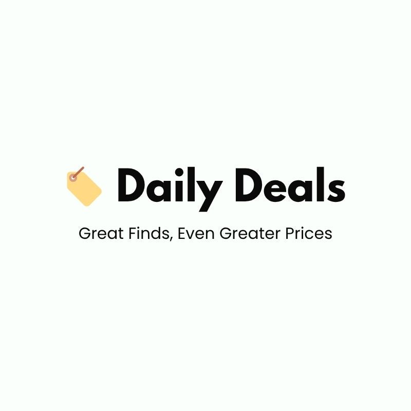 🏷️ Daily Deals - Great Finds, Even Greater Prices