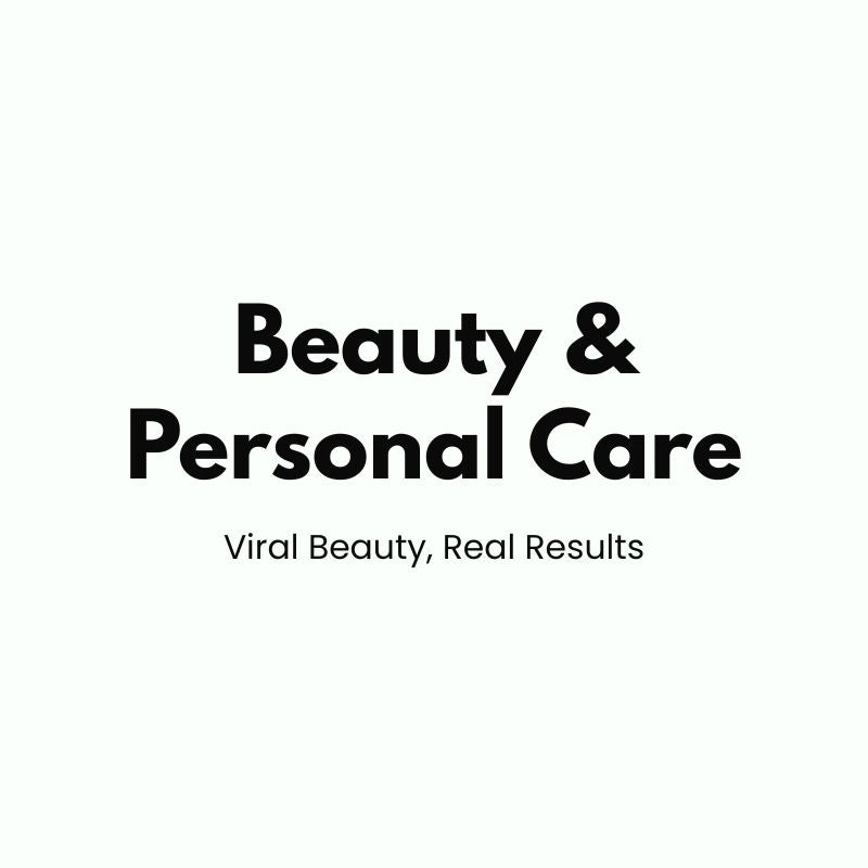 Beauty & Personal Care - Viral Beauty, Real Results