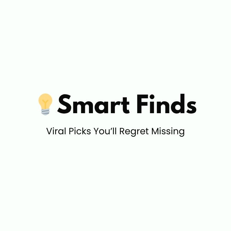 Smart Finds - Viral Picks You’ll Regret Missing
